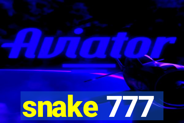 snake 777